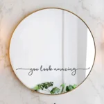 You Look Amazing Mirror Decal Vinyl Decal Bathroom Decor Shower Door Decal Wall Sticker Art Home 3.webp